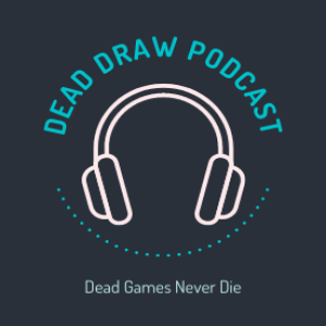 Episode 12-24 TCG: Events Occur In Real-Time | Dead Draw Podcast