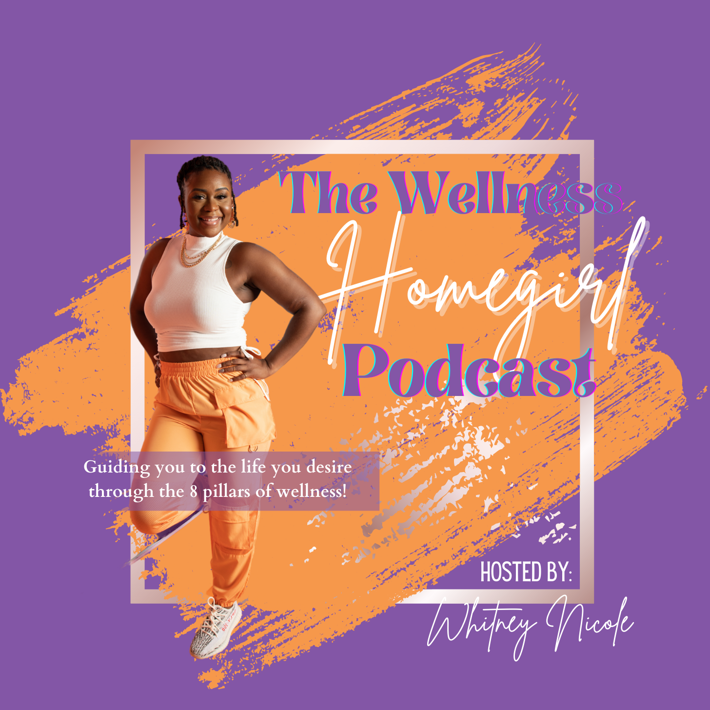 The Wellness Homegirl - Self Improvement, Lifestyle, Goals, Relationships, Health, Fitness, Parenting