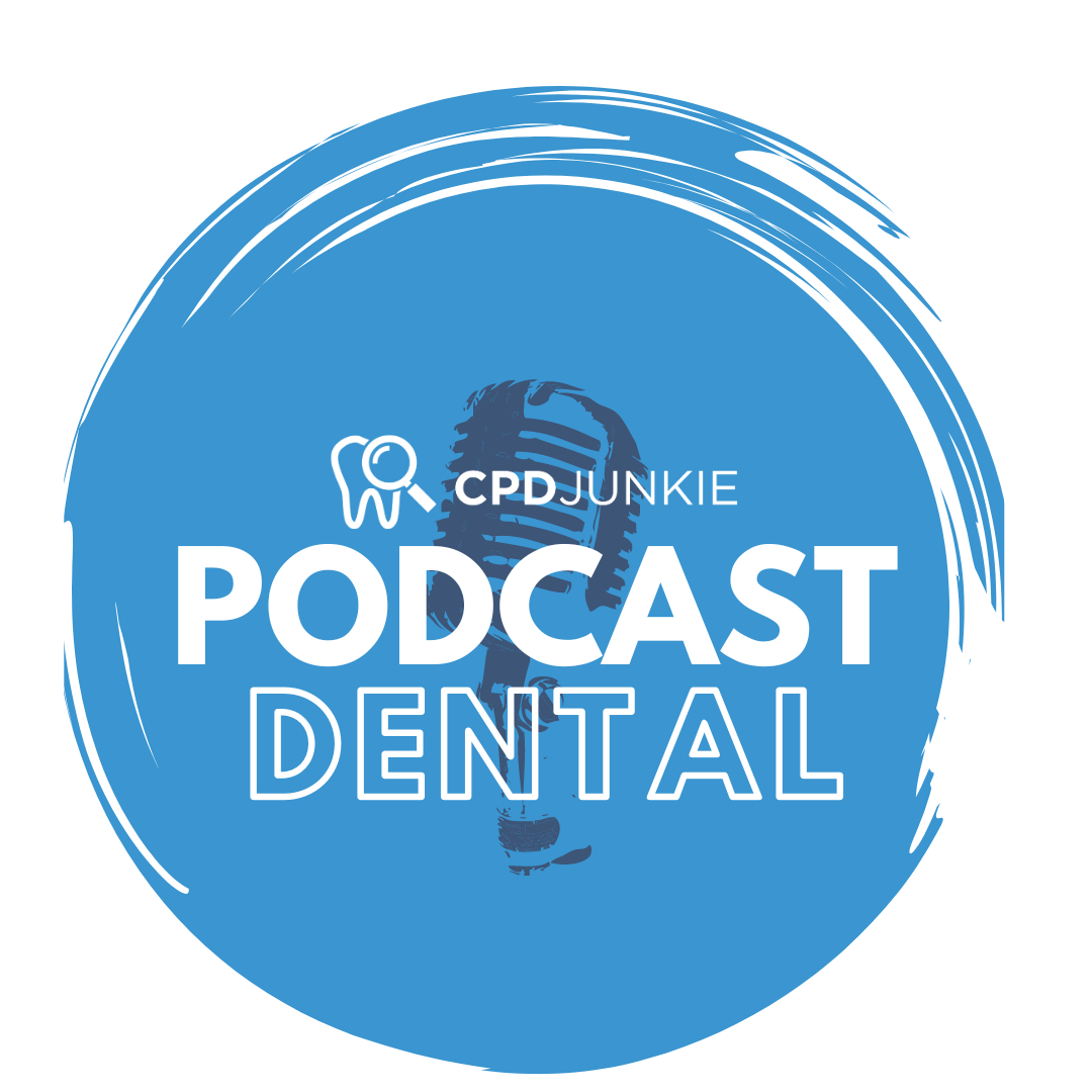 CPD Junkie Dental Podcast