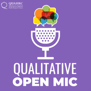 The Qualitative Open Mic