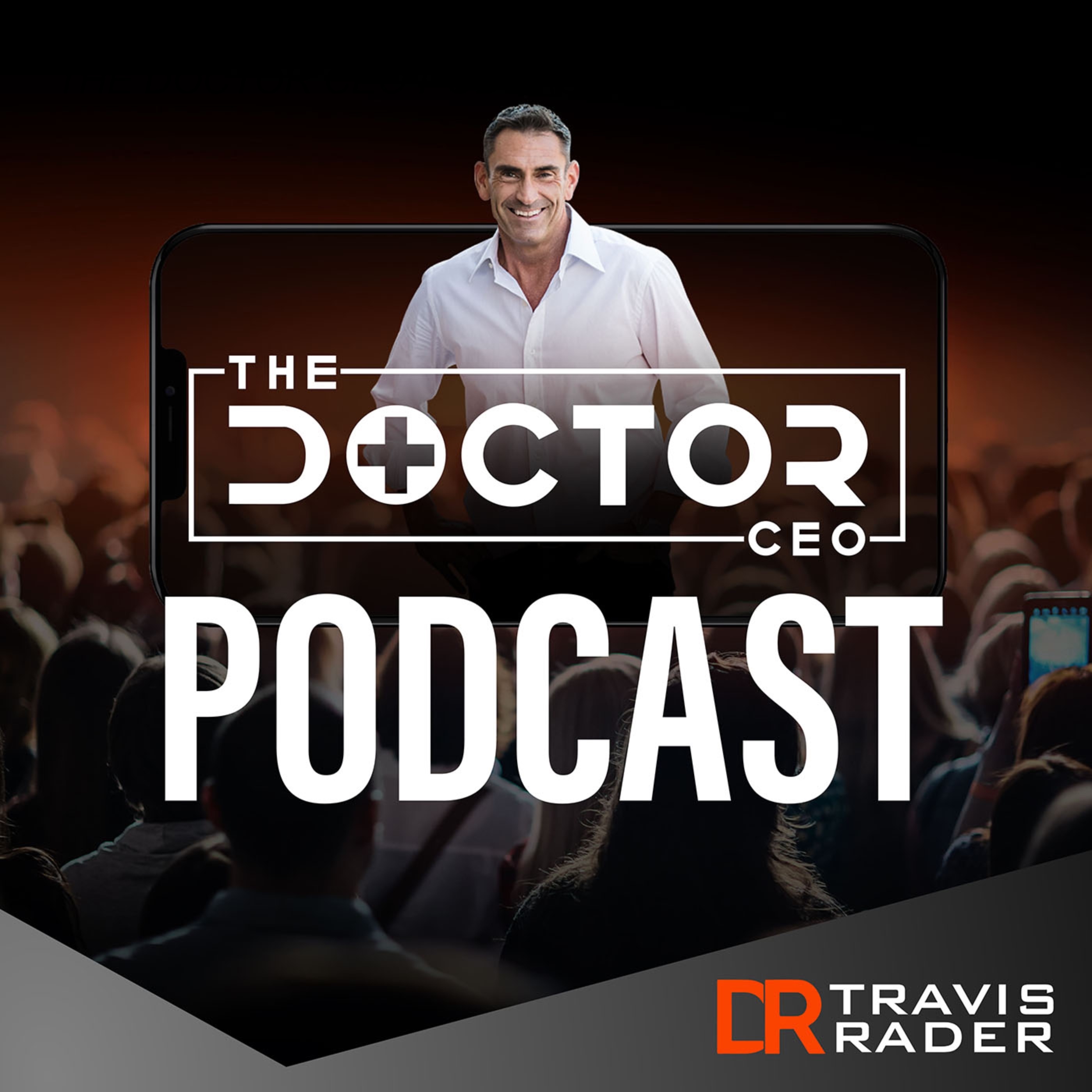 THE DOCTOR CEO PODCAST