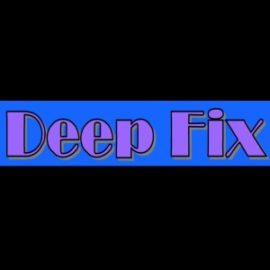 Deep Fix Podcast Season 1, Episode 34