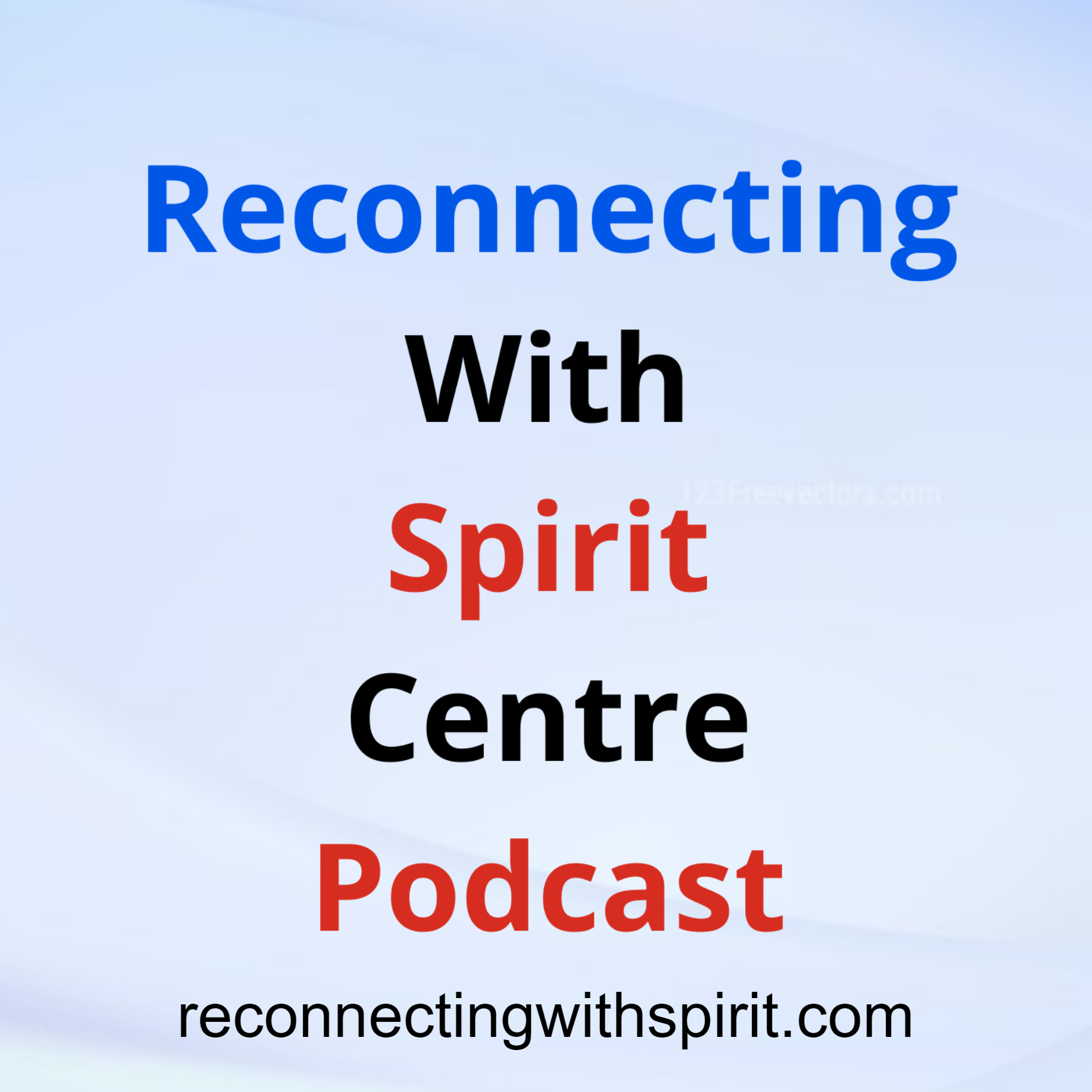 Reconnecting With Spirit Centre Podcasts