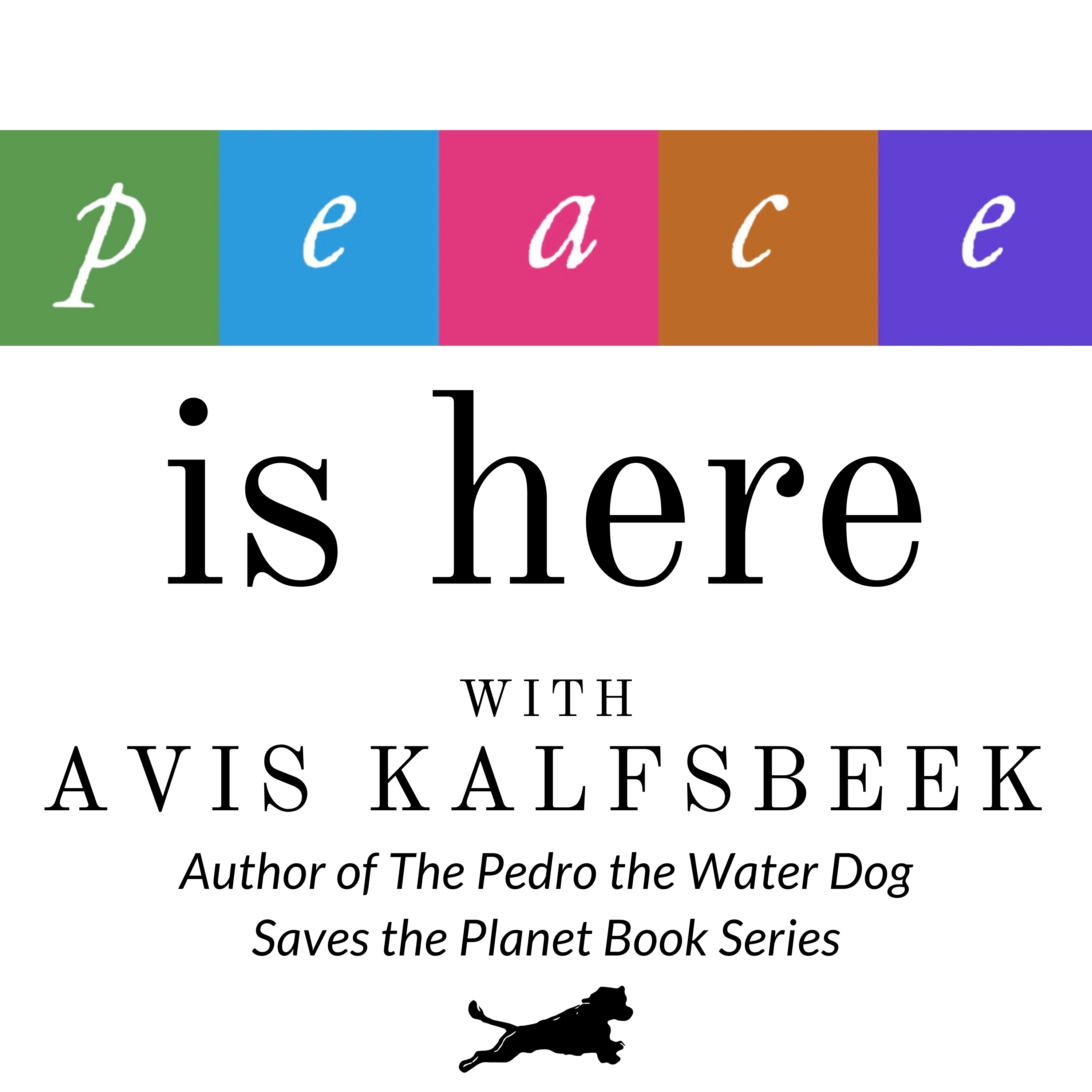 Peace Is Here with Avis Kalfsbeek