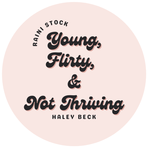 youngflirtyandnotthriving