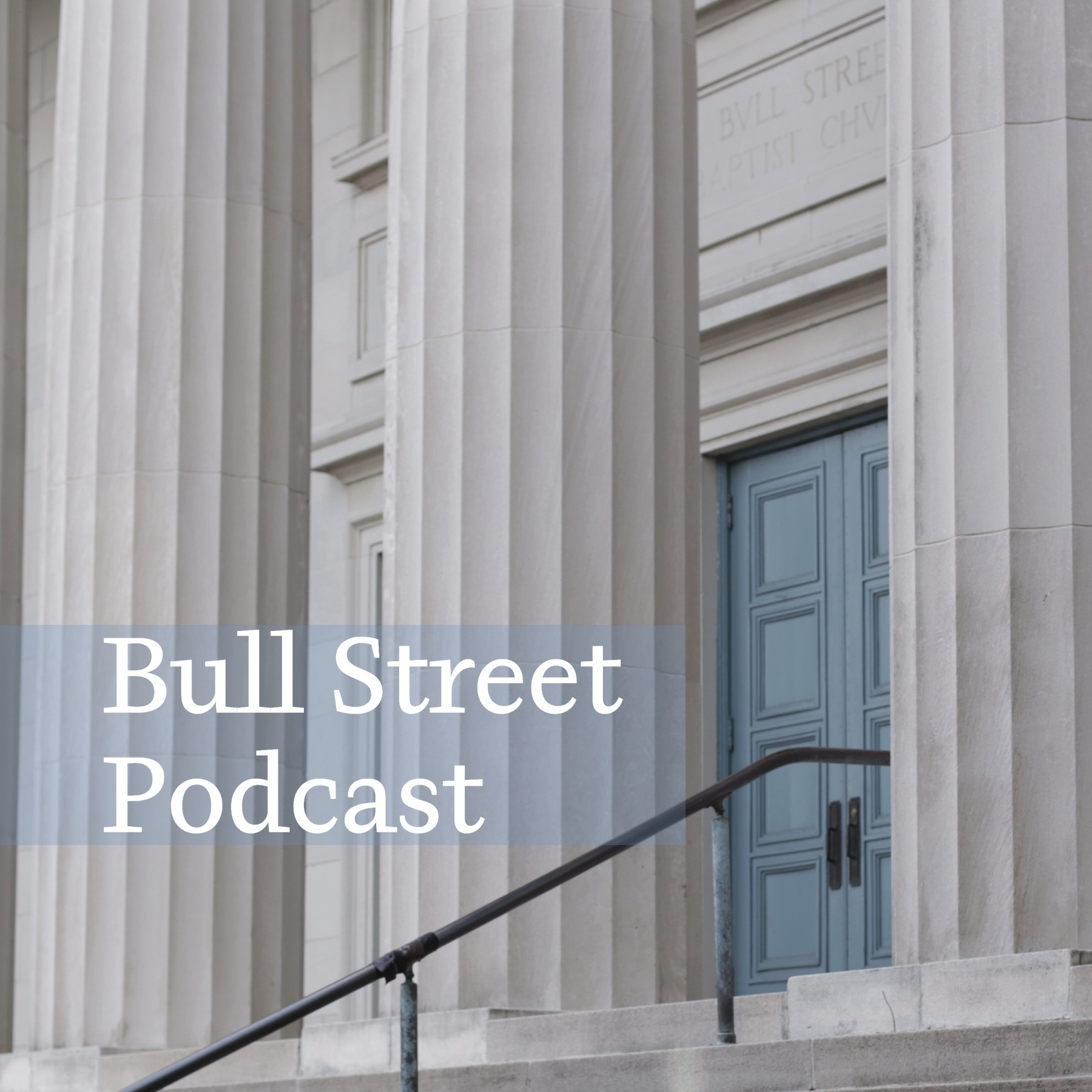 The Bull Street Podcast