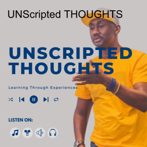 UNscripted THOUGHTS