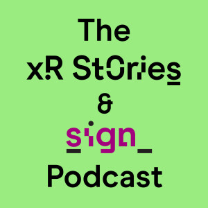 Welcome to The XR Stories Podcast
