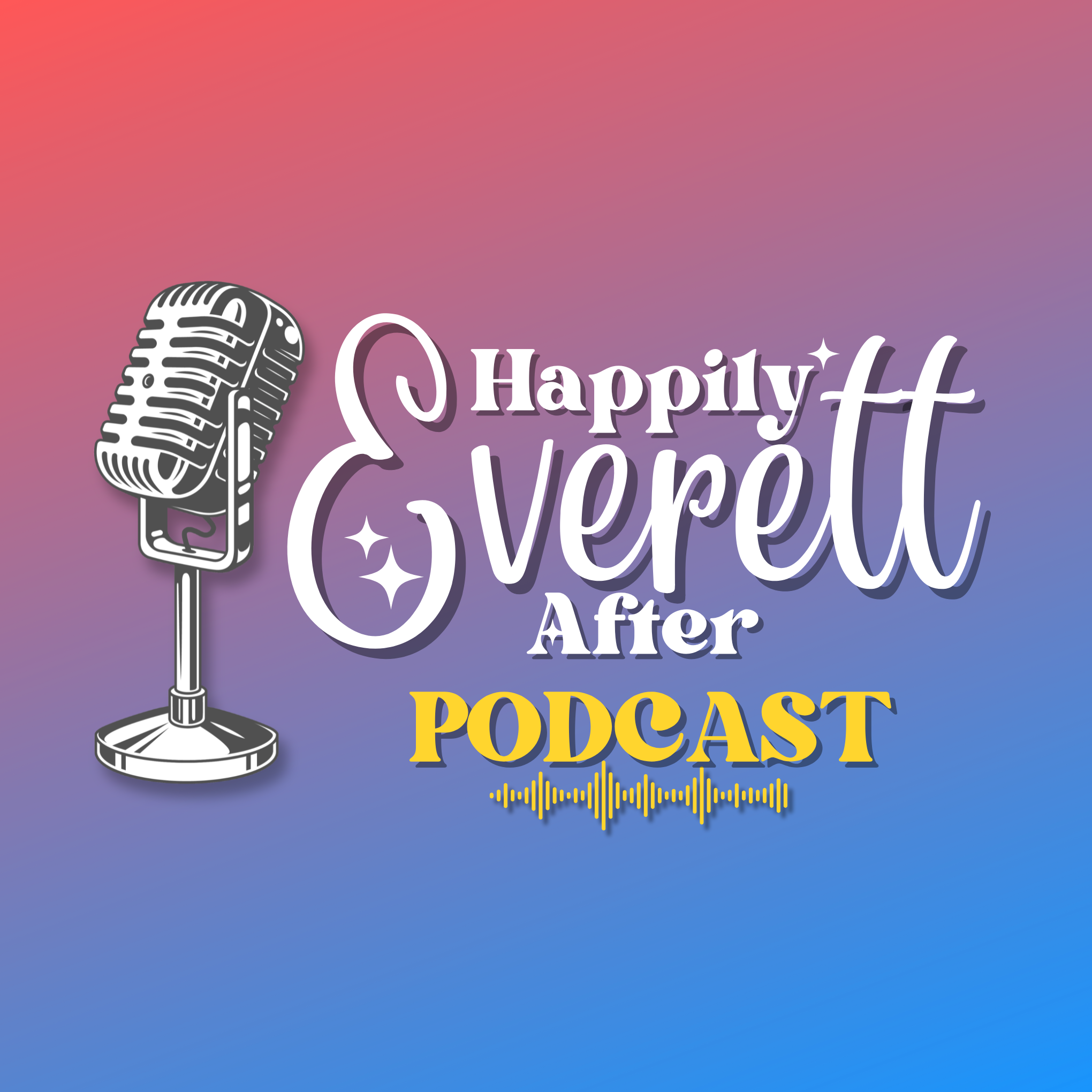 Happily Everett After - A Disney, Travel, & Family Podcast