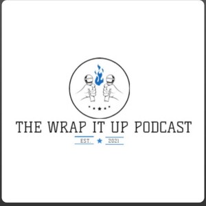 The WRap It Up Podcast