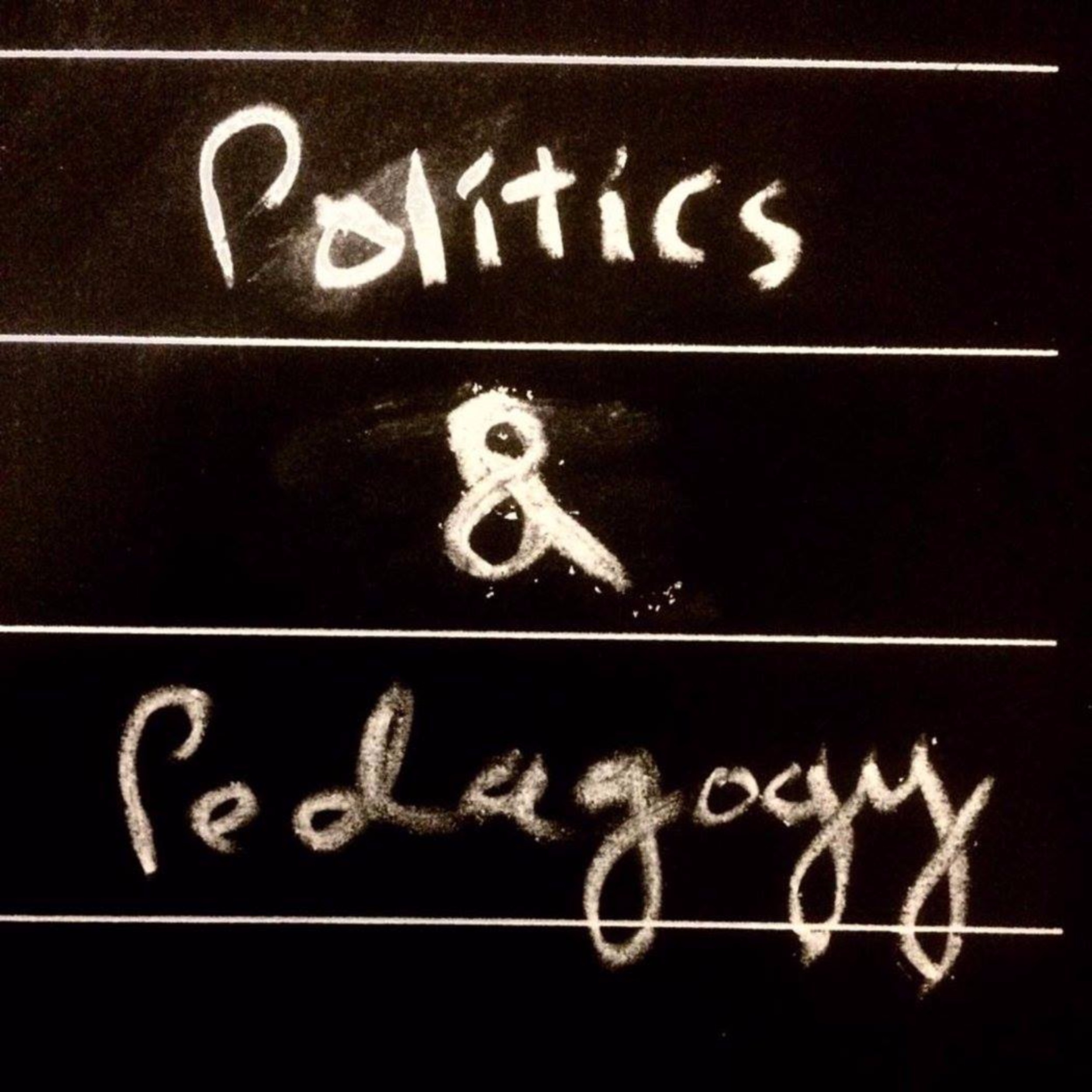 Politics & Pedagogy
