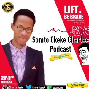 Somto Okeke Charles podcast