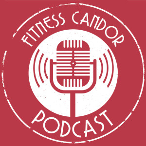 Fitness Candor Podcast