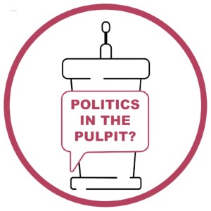 Politics in the Pulpit?