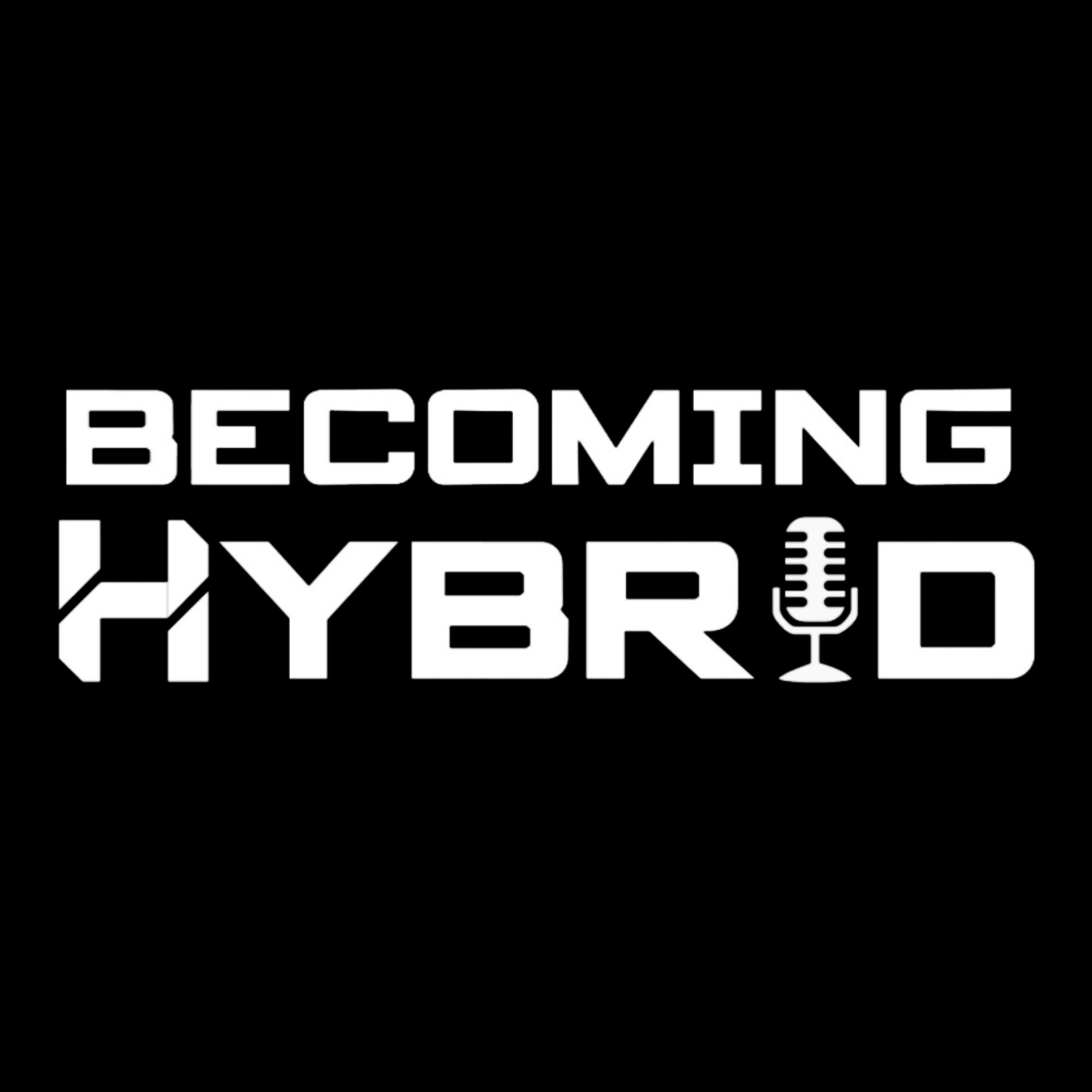 Becoming Hybrid