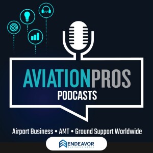 AviationPros Podcast Episode 102: Next Generation Aircraft Need Next Gen AMTs