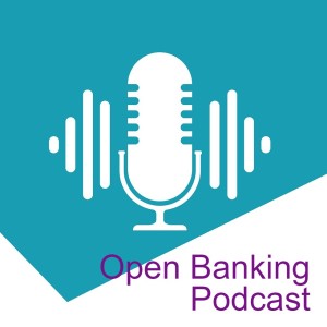 Open Banking Podcast