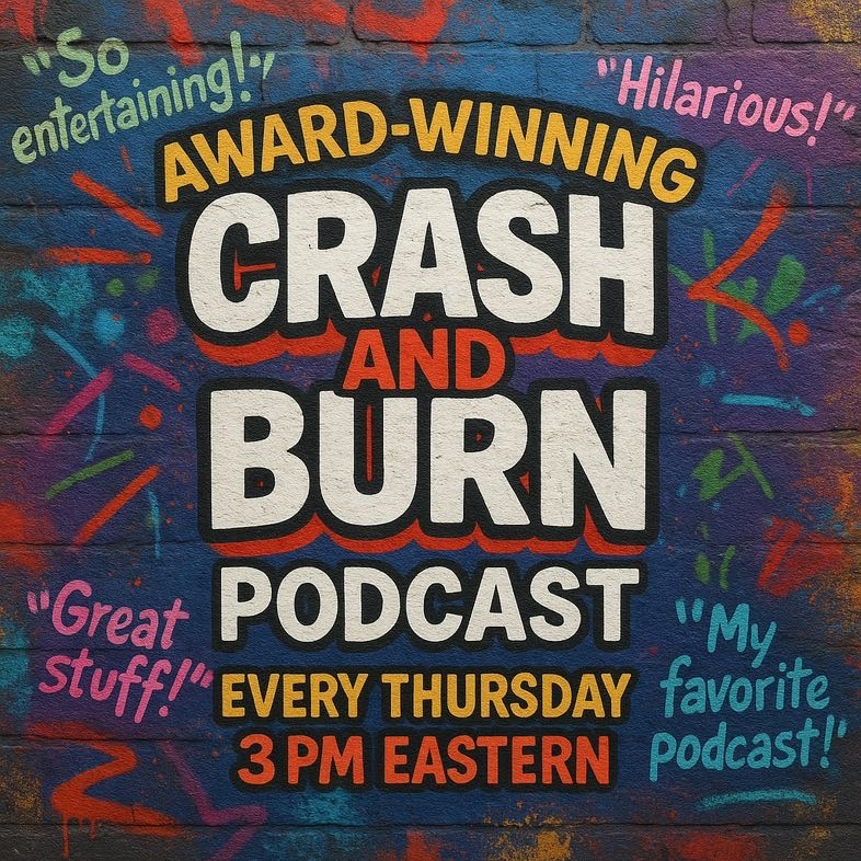 🏆 The Award Winning Podcast Crash And Burn