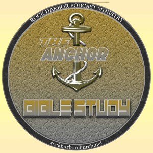 The Anchor Bible Study Podcast - Spiritual Warfare - Episode 29