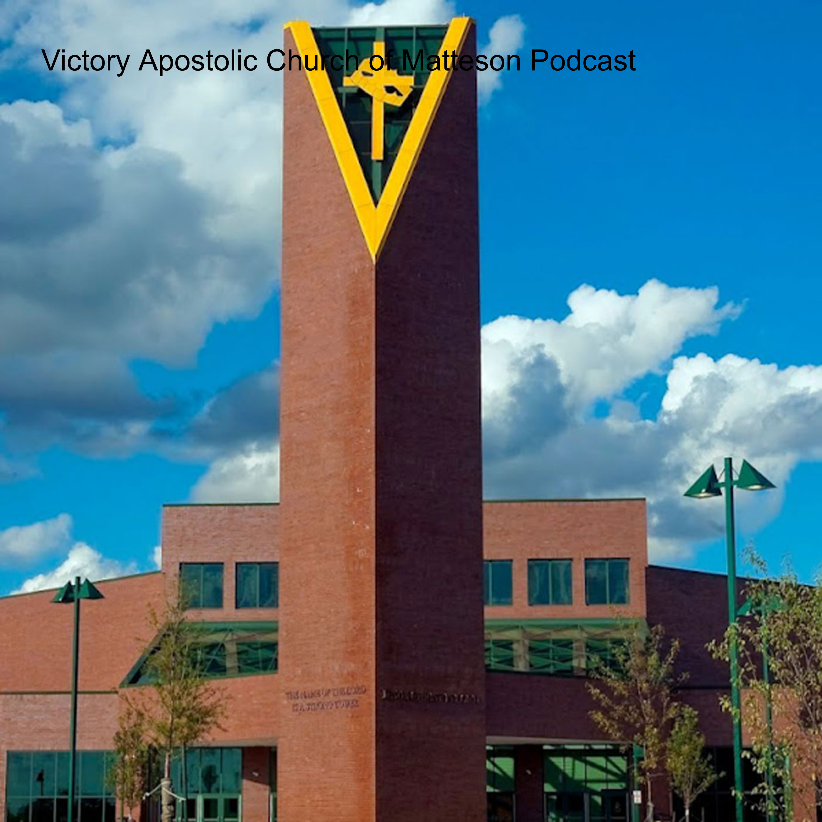 Victory Apostolic Church of Matteson Podcast