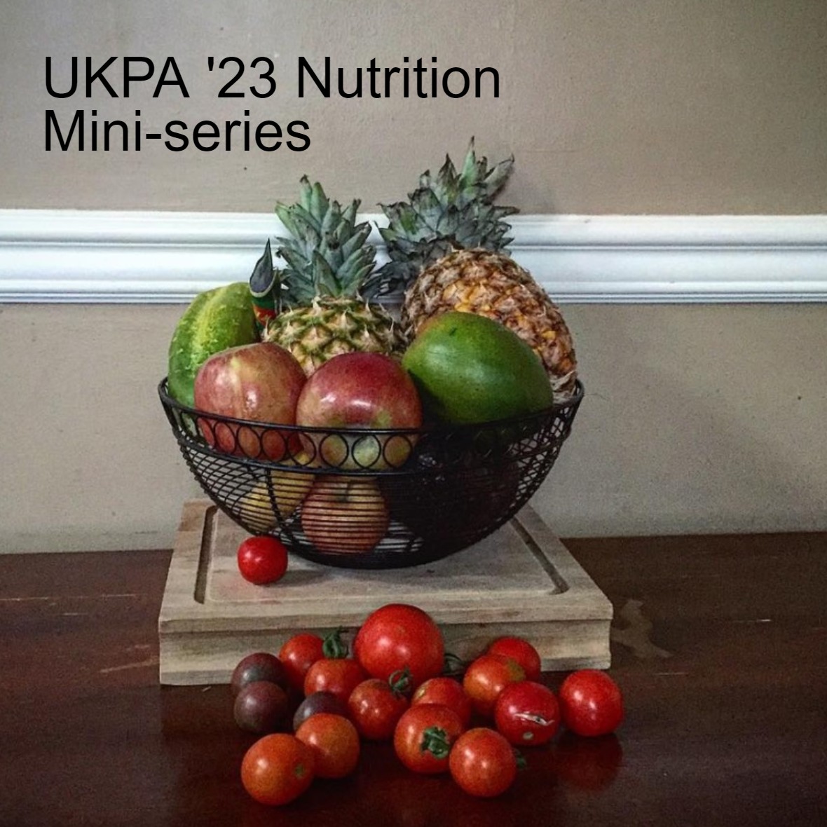 UKPA '23 Nutrition Mini-series