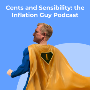 Ep. 73: This Month’s CPI Report - the Longest Journey