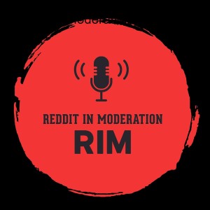 Reddit in Moderation (RIM)