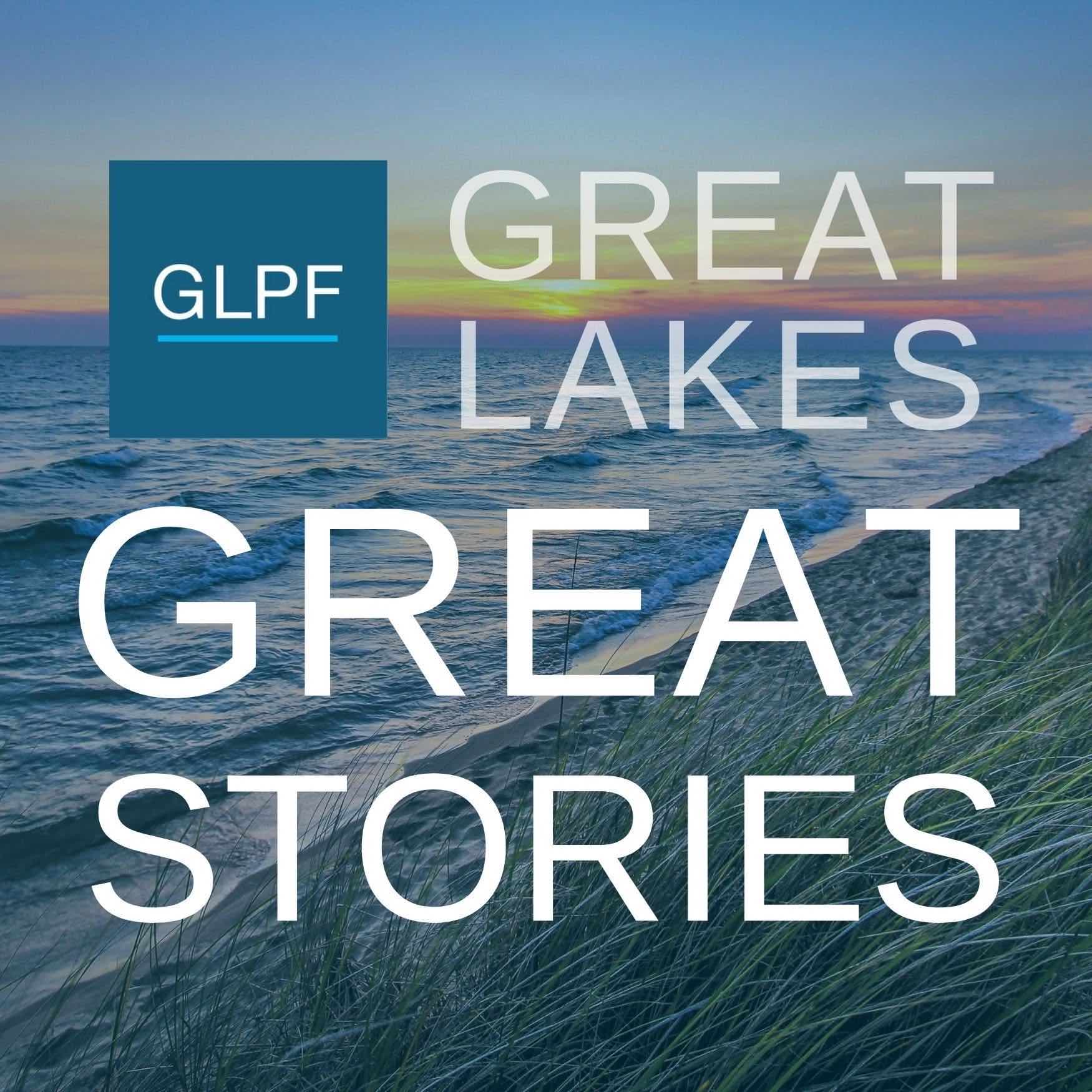 Great Lakes, Great Stories