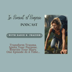 How to Jumpstart Your Life - 8 Steps to Awaken Creativity and Manifest Inspiration and Joy - Episode 22 of The Daily Escape Podcast with your host Sadie K. Frazier