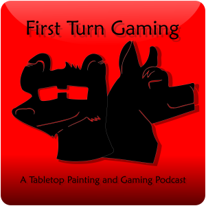 First Turn Gaming - A Warhammer and Painting Podcast