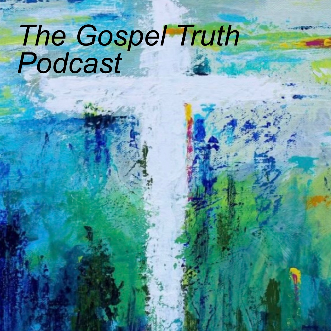 The Gospel Truth Podcast
