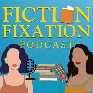 Fiction Fixation