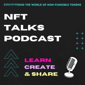NFT Talks Podcast