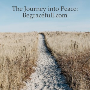 The Journey into Peace - Begracefull.com