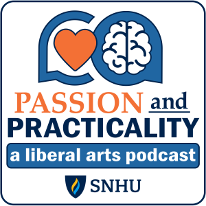 Passion and Practicality: A Liberal Arts Podcast