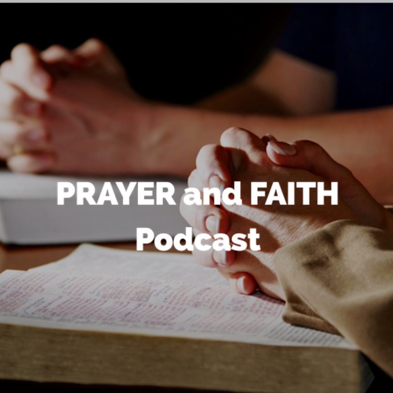 Prayer and Faith Podcast