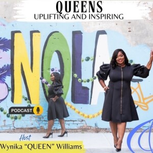 Queens uplifting and inspiring Podcast