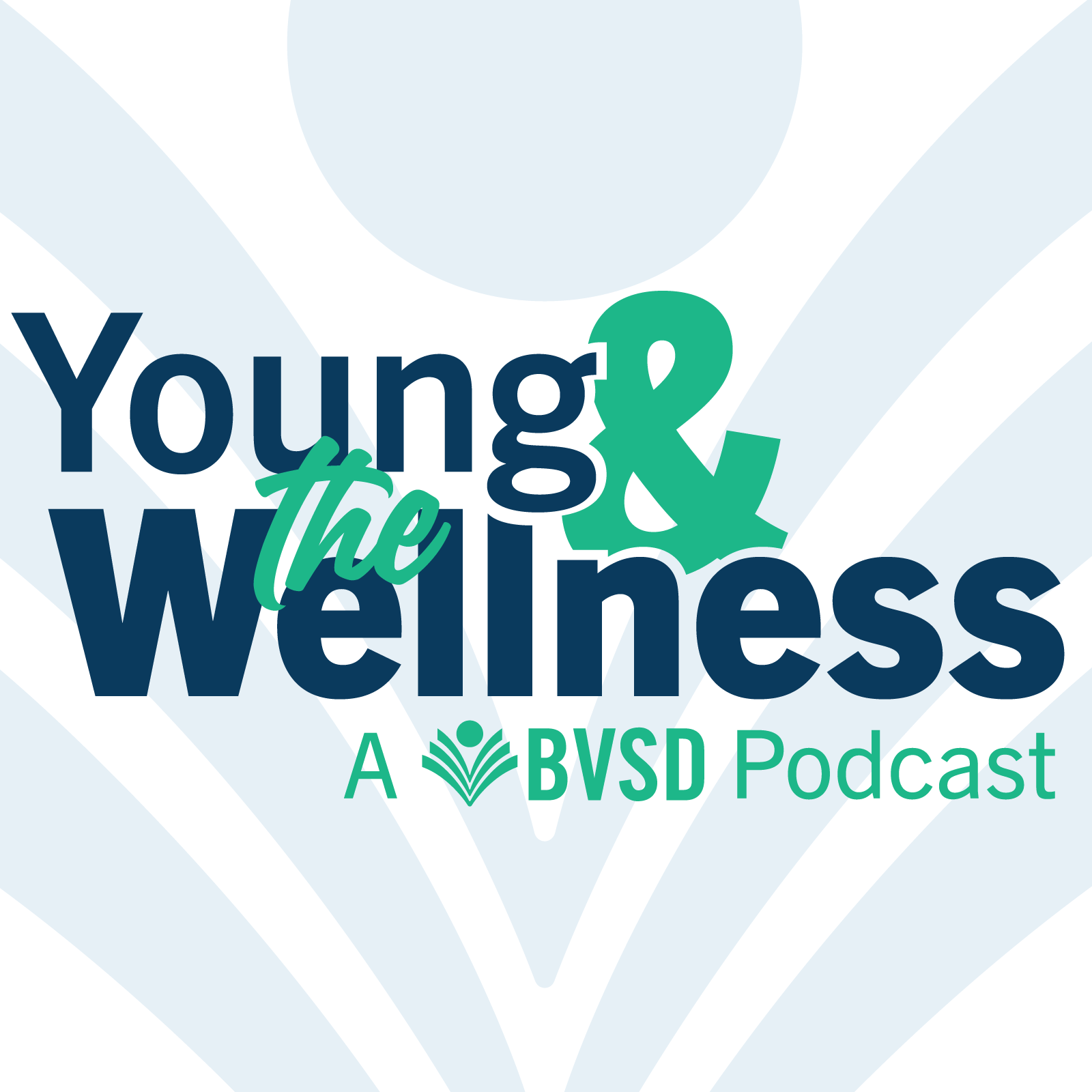 The Young and the Wellness in BVSD