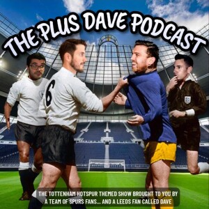 Plus Dave Podcast 2nd Birthday Party