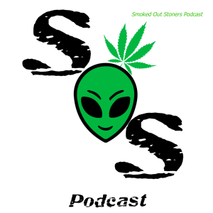 Smoked Out Stoners Podcast