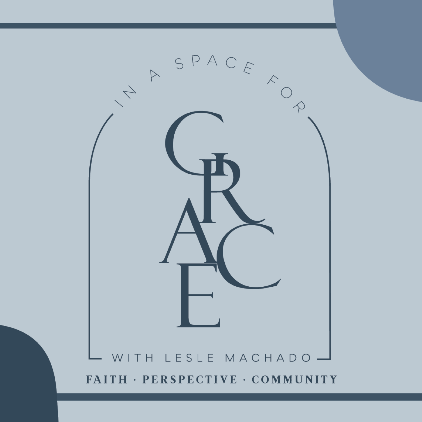 In A Space for Grace - Navigating Faith, Exploring Perspectives, Cultivating Relationships