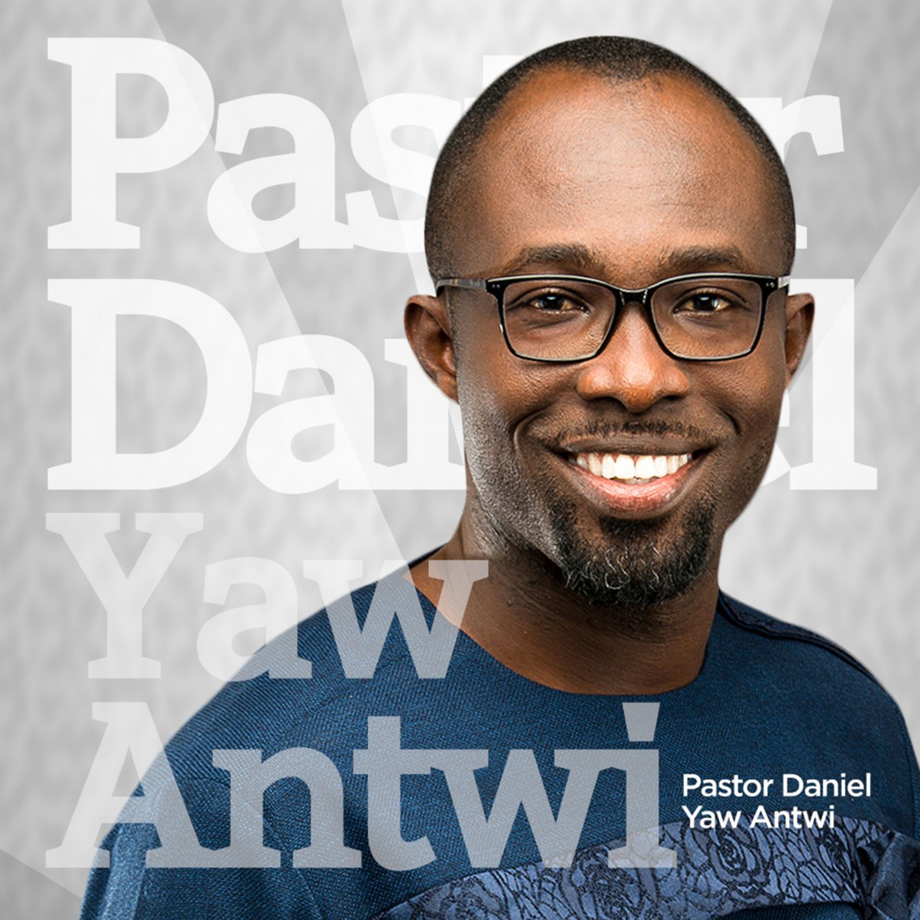 Pastor Daniel Yaw Antwi - The Faithlife Church