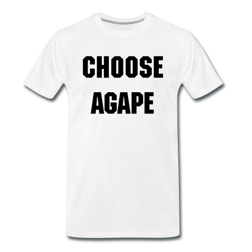 Choose Agape