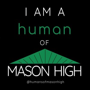 Humans of Mason High