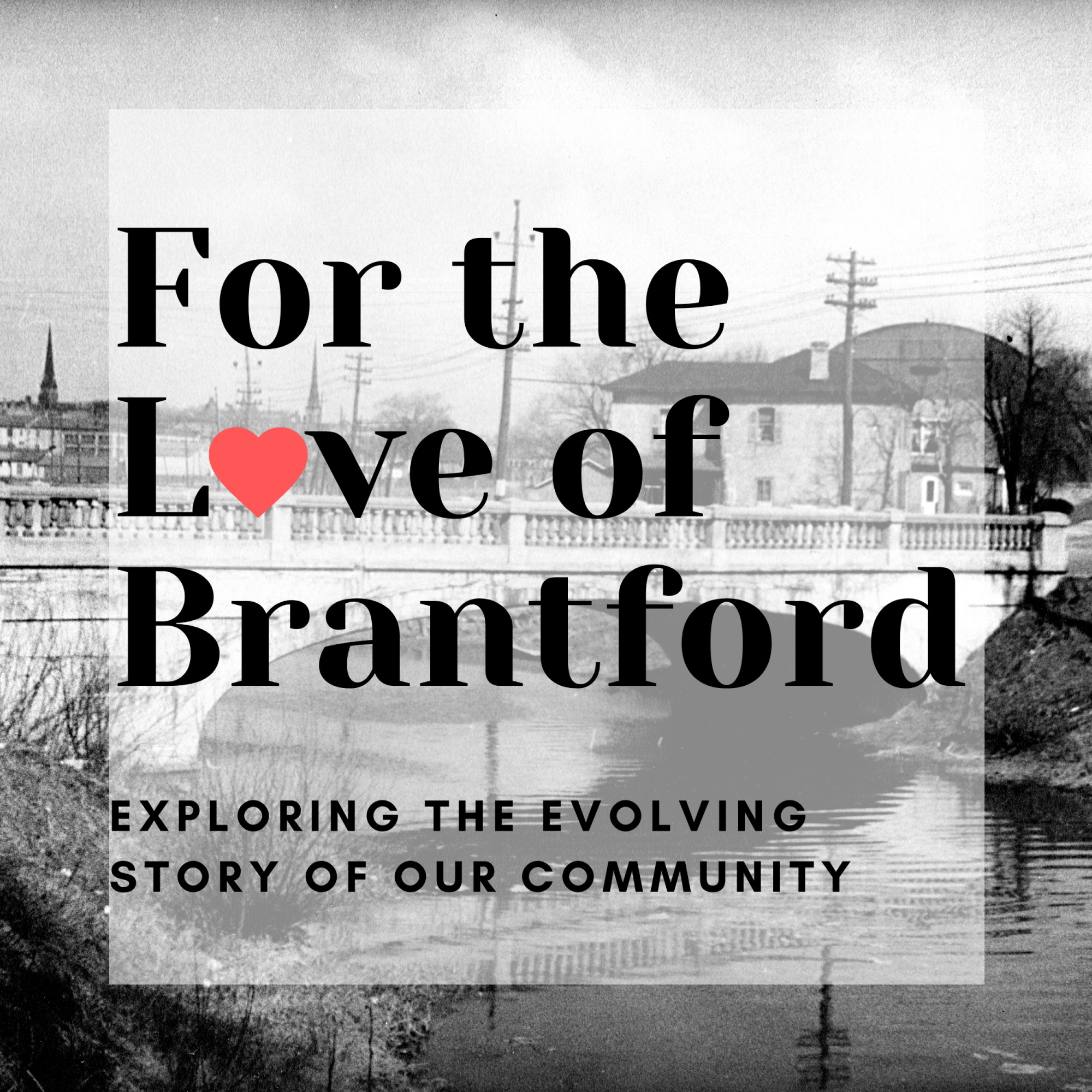 For the Love of Brantford