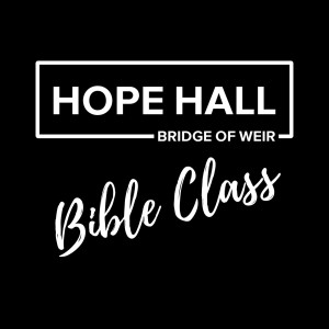 Hope Hall Bible Class