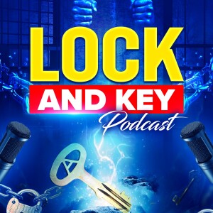Lock and Key Podcast