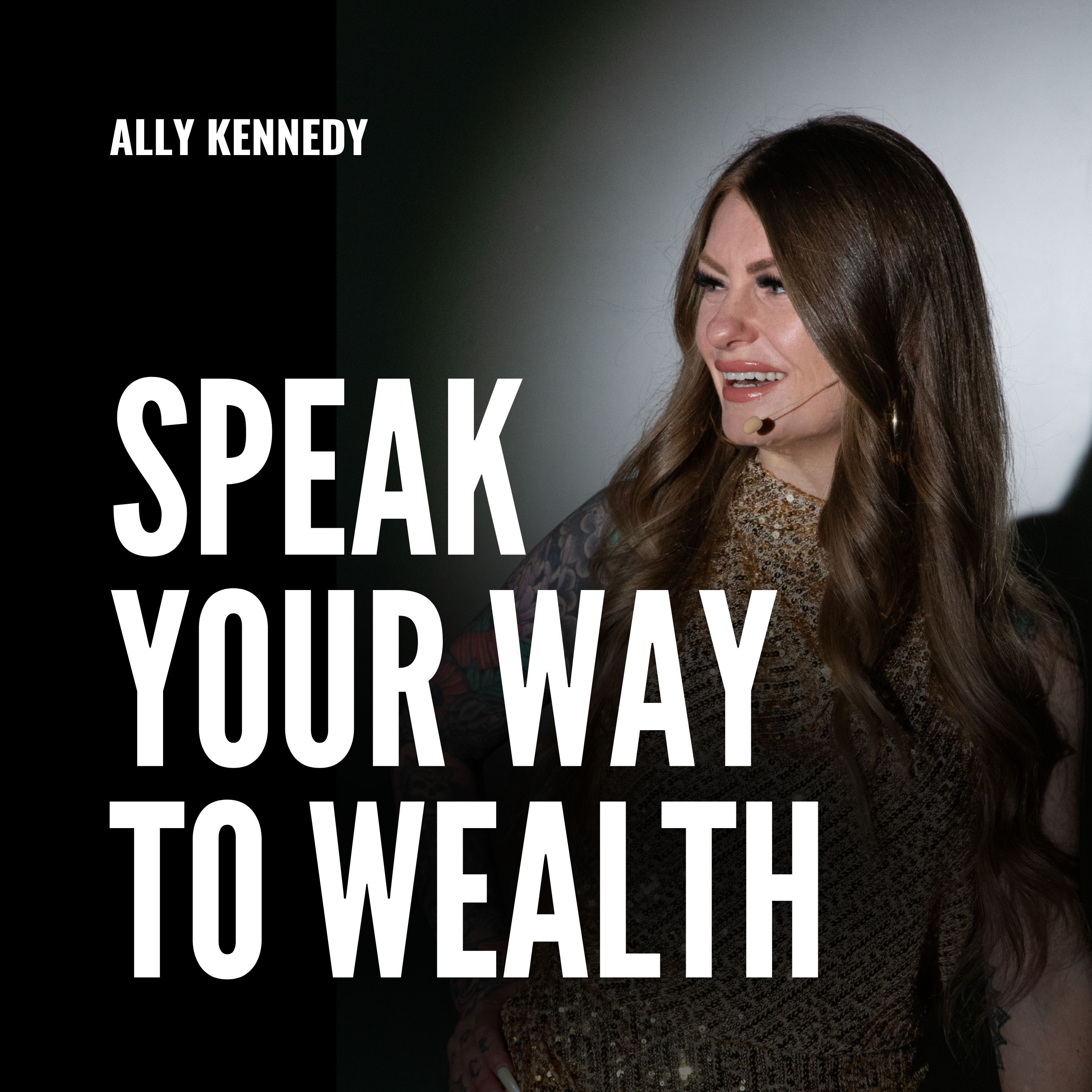 Speak Your Way to Wealth