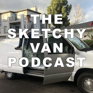 Sketchy Van Podcast #45 - Steve Michael Hampton