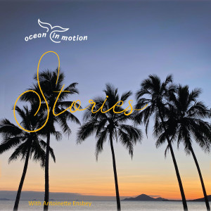 ocean in motion Stories